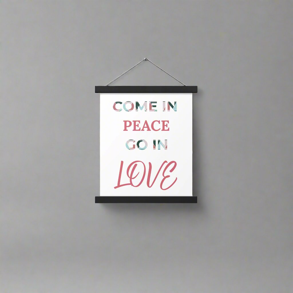 #GT4L 'Come in Peace, Go in Love' Poster with Hangers.  Branded Clothing and Accessories