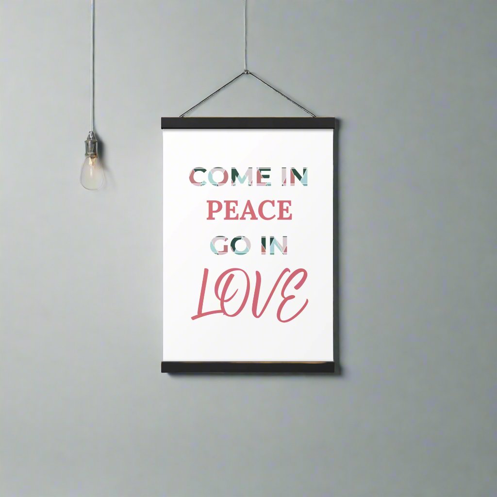 #GT4L 'Come in Peace, Go in Love' Poster with Hangers.  Branded Clothing and Accessories