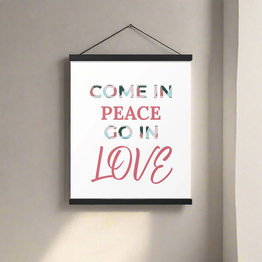 #GT4L 'Come in Peace, Go in Love' Poster with Hangers.  Branded Clothing and Accessories