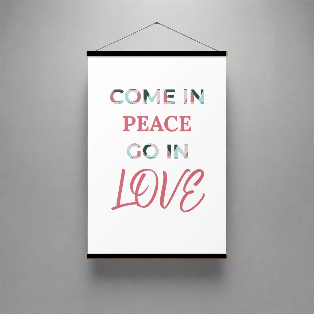 #GT4L 'Come in Peace, Go in Love' Poster with Hangers.  Branded Clothing and Accessories