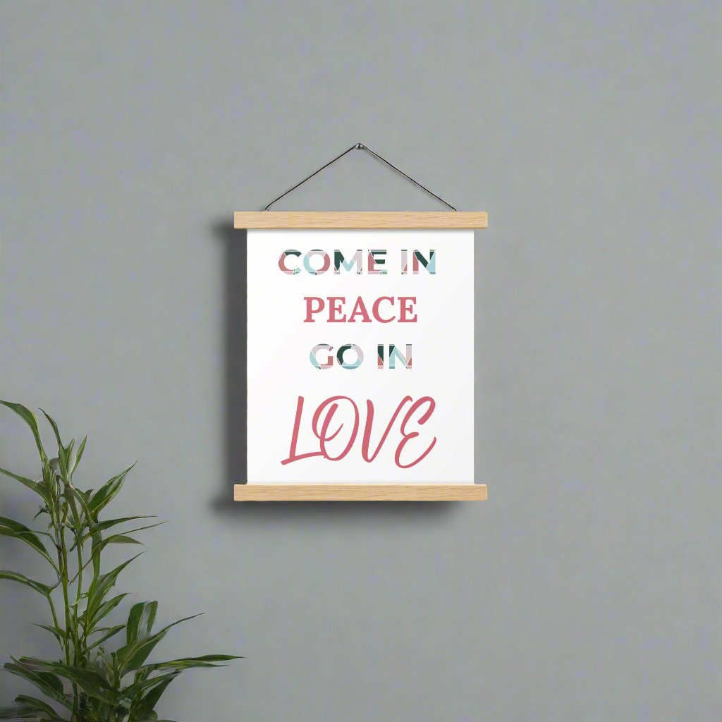 #GT4L 'Come in Peace, Go in Love' Poster with Hangers.  Branded Clothing & Accessories