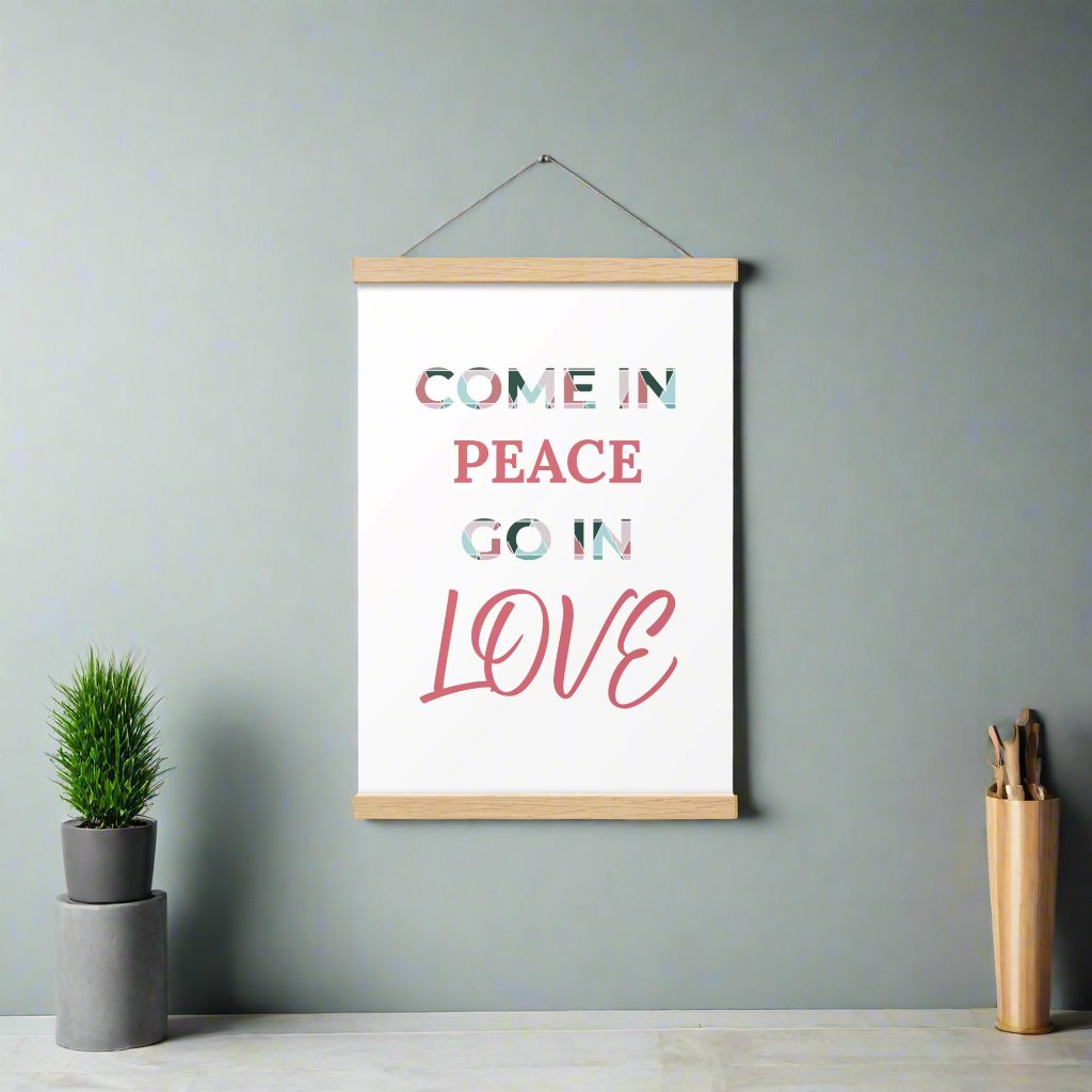 #GT4L 'Come in Peace, Go in Love' Poster with Hangers.  Branded Clothing and Accessories