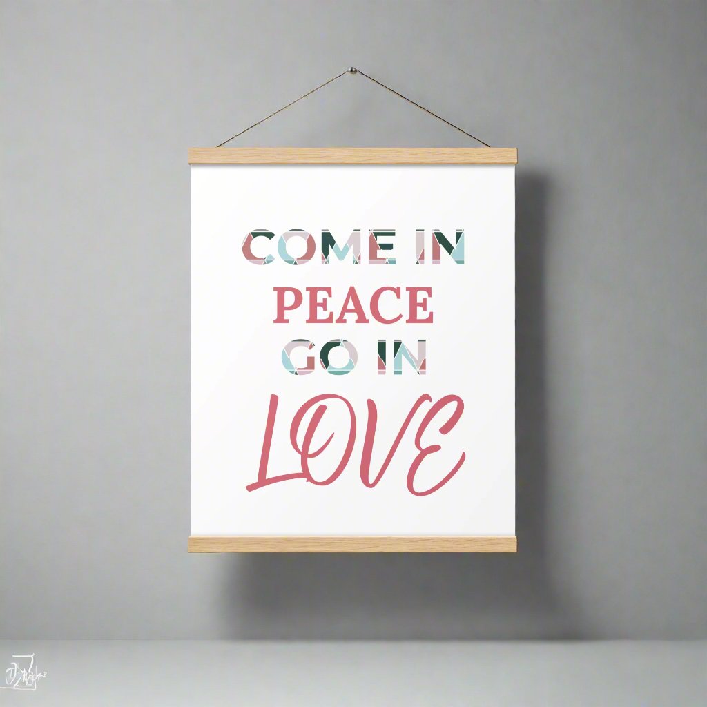 #GT4L 'Come in Peace, Go in Love' Poster with Hangers.  Branded Clothing and Accessories