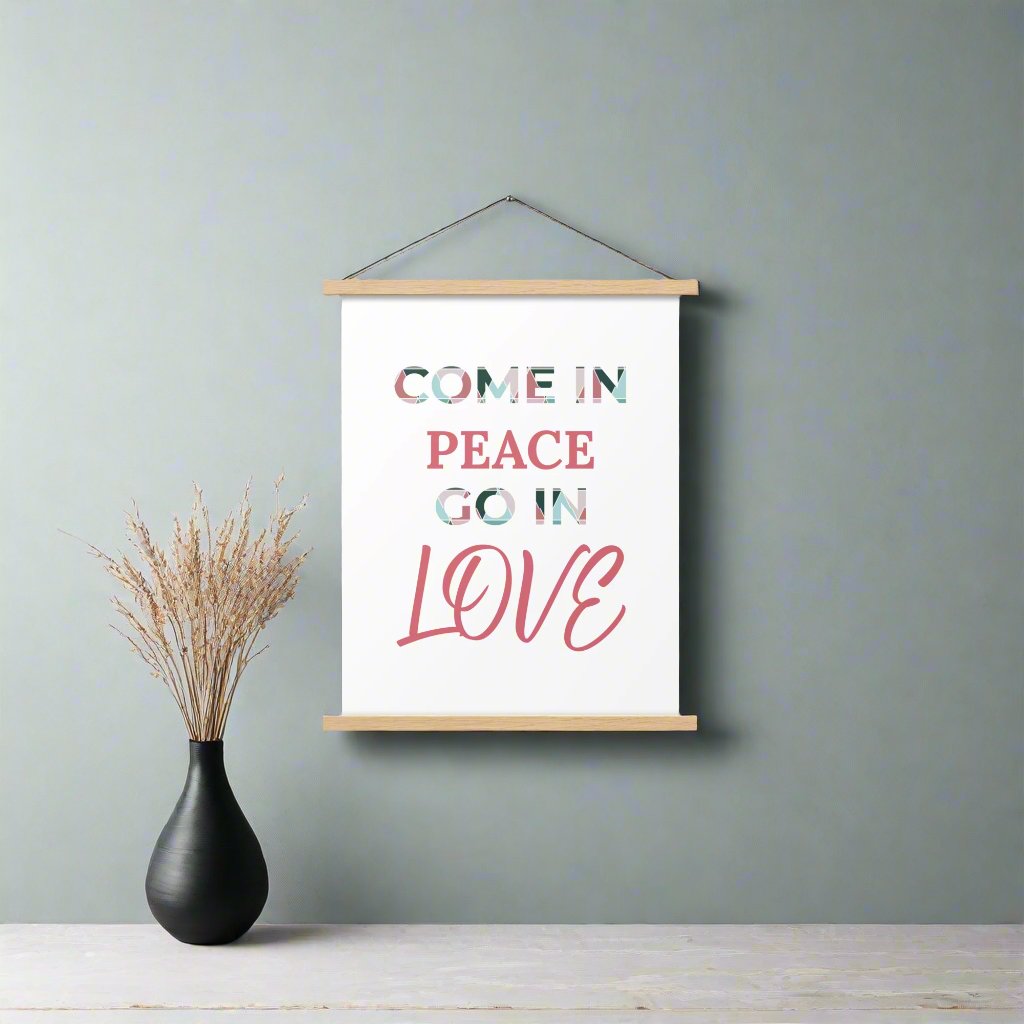 #GT4L 'Come in Peace, Go in Love' Poster with Hangers.  Branded Clothing and Accessories