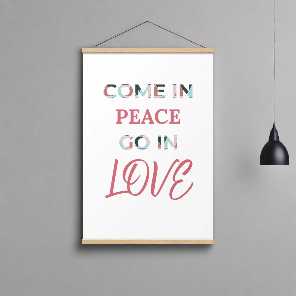 #GT4L 'Come in Peace, Go in Love' Poster with Hangers.  Branded Clothing and Accessories