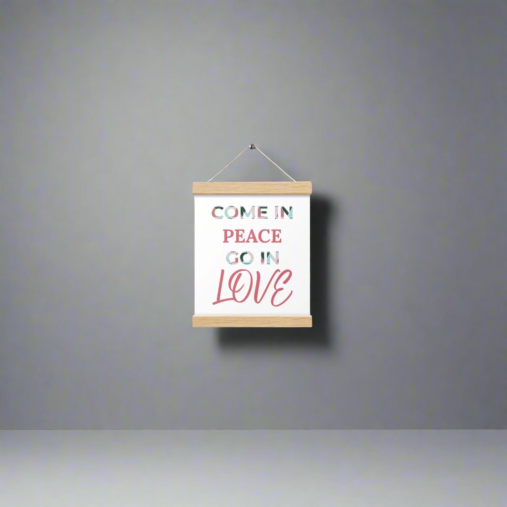 #GT4L 'Come in Peace, Go in Love' Poster with Hangers.  Branded Clothing and Accessories