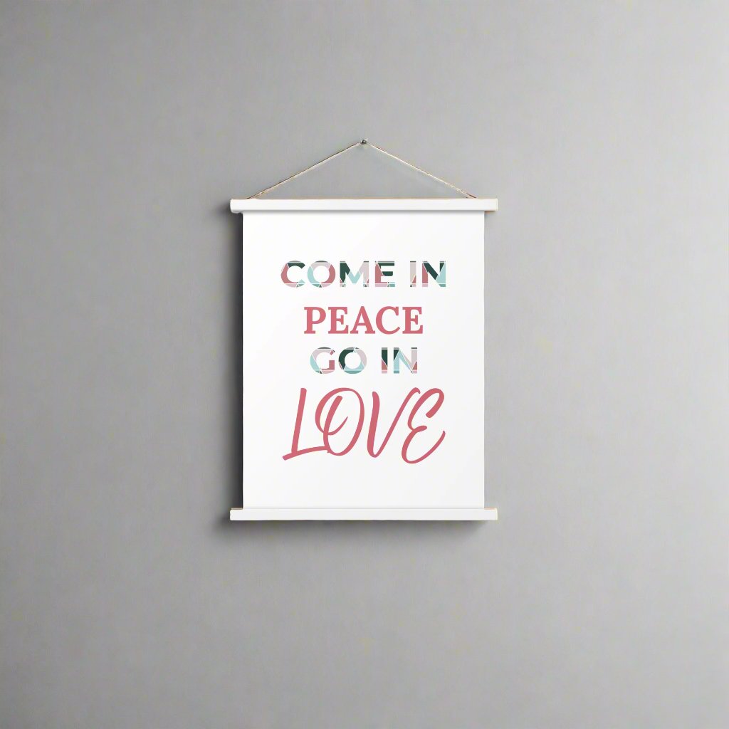 #GT4L 'Come in Peace, Go in Love' Poster with Hangers.  Branded Clothing and Accessories